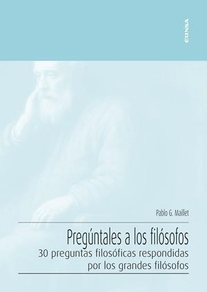 PREGUNTALES A LOS FILOSOFOS | 9788431340803 | MAILLET ARANGUIZ, PABLO GASTÓN