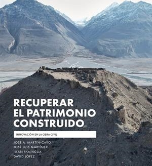 RECUPERAR EL PATRIMONIO CONSTRUIDO | 9788412561081 | MARTIN-CARO, JOSE ANTONIO / MARTINEZ, JOSÉ