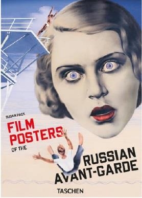FILM POSTERS OF THE RUSSIAN AVANT-GARDE (45TH ED.) | 9783754405543 | PACK, SUSAN