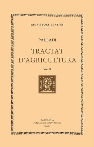 TRACTAT D'AGRICULTURA (VOL. II) | 9788498594645 | PAL·LADI