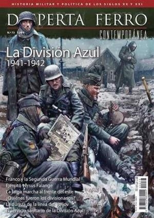 REVISTA DESPERTA FERRO CONTEMPORÁNEA 73 LA DIVISION AZUL 1941-1942 | 9782111202511