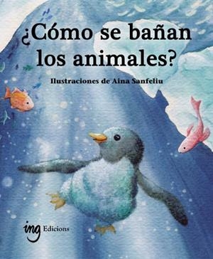 CÓMO SE BAÑAN LOS ANIMALES? | 9791399058666 | G. GALCERAN, ÀURIA