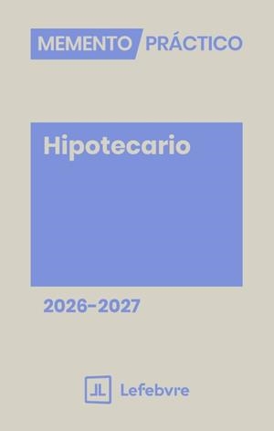 MEMENTO HIPOTECARIO 2026-2027 | 9791387732660 | LEFEBVRE