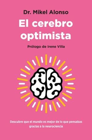 CEREBRO OPTIMISTA, EL | 9788419130945 | ALONSO, MIKEL