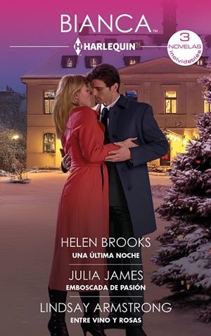 ÚLTIMA NOCHE, UNA / EMBOSCADA DE PASIÓN / ENTRE VINO Y ROSAS | 9791370170530 | BROOKS, HELEN / JAMES, JULIA / ARMSTRONG, LINDSAY