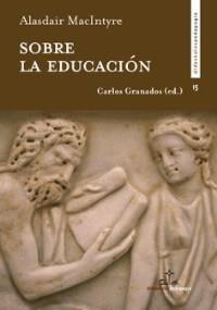 SOBRE LA EDUCACIÓN | 9788419431646 | MACINTYRE, ALASDAIR