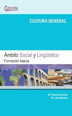 CULTURA GENERAL. ÁMBITO SOCIAL Y LINGUISTICO | 9788416228058 | FERNANDEZ MADRID, MARIA TERESA