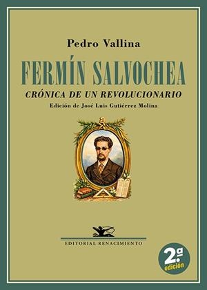 FERMÍN SALVOCHEA. CRÓNICA DE UN REVOLUCIONARIO | 9791387939540 | VALLINA MARTÍNEZ, PEDRO / ROCKER, RUDOLF