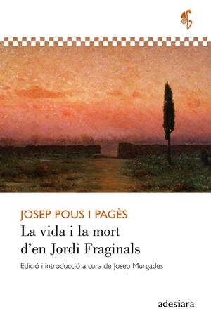 VIDA I LA MORT D'EN JORDI FRAGINALS, LA | 9788419908407 | POUS I PAGÈS, JOSEP