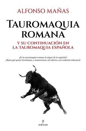 TAUROMAQUIA ROMANA | 9788410529045 | MAÑAS, ALFONSO