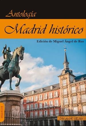 MADRID HISTÓRICO | 9791387618131 | DE RUS, MIGUEL ANGEL / MATEO DIEZ, LUIS