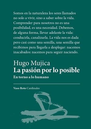 PASIÓN POR LO POSIBLE, LA | 9788419693051 | MUJICA, HUGO