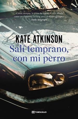 SALÍ TEMPRANO, CON MI PERRO (INSPECTOR JACKSON BRODIE 4) | 9791387739140 | ATKINSON, KATE