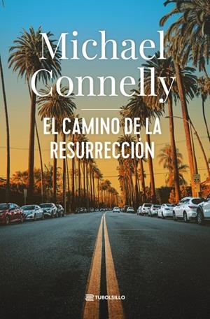 CAMINO DE LA RESURRECCIÓN, EL (HARRY BOSCH 25) | 9791387739171 | CONNELLY, MICHAEL