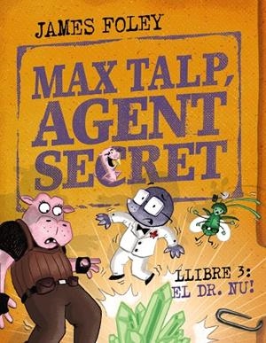 MAX TALP, AGENT SECRET 03 : NUET | 9788448967239 | FOLEY, JAMES