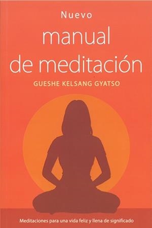 NUEVO MANUAL DE MEDITACIÓN | 9788417112714 | KELSANG GYATSO, GUESHE