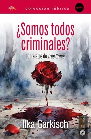 SOMOS TODOS CRIMINALES? | 9791387638443 | GARKISCH, ILKA