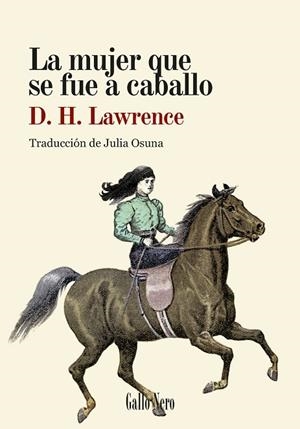MUJER QUE SE FUE A CABALLO, LA | 9788419168825 | LAWRENCE, D. H.