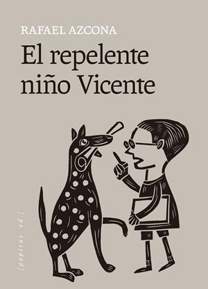 REPELENTE NIÑO VICENTE, EL | 9788418998867 | AZCONA, RAFAEL