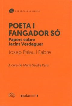 POETA I FANGADOR SÓ | 9791399077629 | PALAU I FABRE, JOSEP