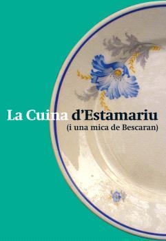 CUINA D'ESTAMARIU I UNA MICA DE BESCARAN | 9791399088861