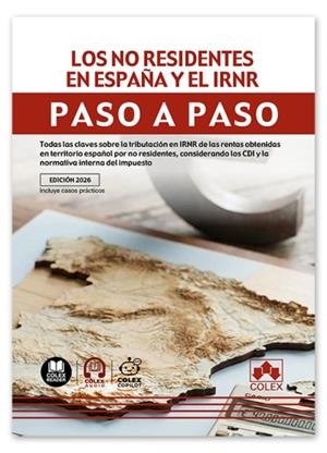 NO RESIDENTES EN ESPAÑA Y EL IRNR, LOS. PASO A PASO | 9791370114626