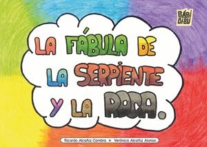 FÁBULA DE LA SERPIENTE Y LA ROCA, LA | 9791387982256 | ALCAÑIZ ALONSO, VERONICA / ALCAÑIZ CAMBRA, RICARDO