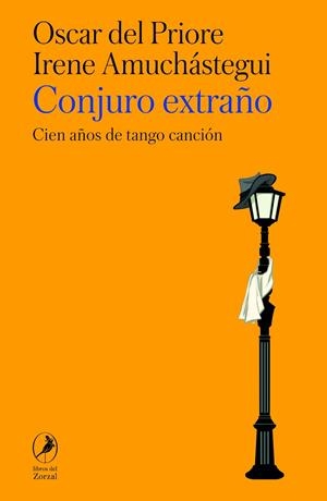 CONJURO EXTRAÑO | 9788412967838 | AMUCHASTEGUI, IRENE / DEL PRIORE, OSCAR