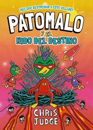 PATOMALO 02 : PATOMALO Y EL NIDO DEL DESTINO | 9788410301818 | JUDGE, CHRIS