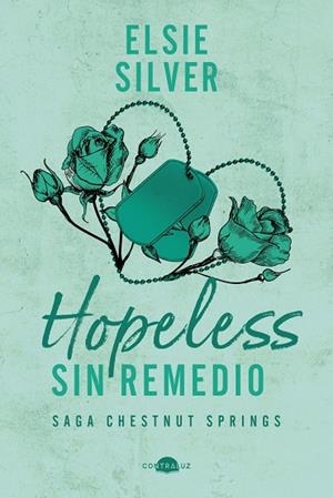 HOPELESS : SIN REMEDIO (CHESTNUT SPRINGS 5) | 9791387810245 | SILVER, ELSIE