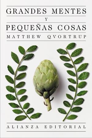 GRANDES MENTES Y PEQUEÑAS COSAS | 9791370091217 | QVORTRUP, MATTHEW