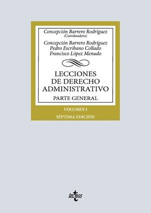 LECCIONES DE DERECHO ADMINISTRATIVO | 9788430993949 | BARRERO RODRÍGUEZ, CONCEPCIÓN / ESCRIBANO COLLADO, PEDRO / LÓPEZ MENUDO, FRANCISCO