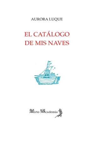 CATÁLOGO DE MIS NAVES, EL | 9791399136845 | LUQUE, AURORA