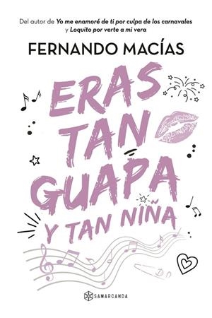 ERAS TAN GUAPA Y TAN NIÑA | 9791388037795 | MACIAS, FERNANDO