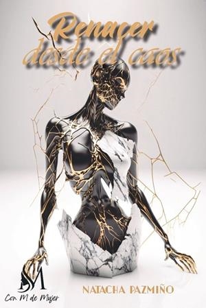 RENACER DESDE EL CAOS | 9791387615734 | PAZMIÑO, NATACHA