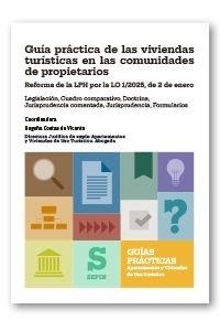 GUIA PRACTICA DE LAS VIVIENDAS TURISTICAS EN LAS COMUNIDADES DE PROPIETARIOS | 9788410539662 | COSTAS DE VICENTE, BEGOÑA