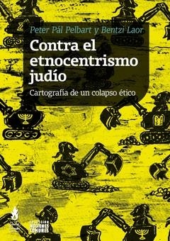 CONTRA EL ETNOCENTRISMO JUDÍO | 9786316507358