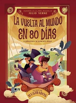 VUELTA AL MUNDO EN 80 DÍAS, LA | 9788491458883 | VERNE, JULIO