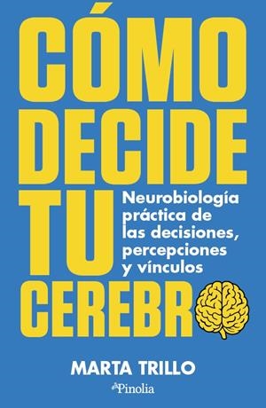 CÓMO DECIDE TU CEREBRO | 9791387556945 | TRILLO, MARTA
