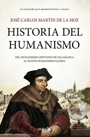 HISTORIA DEL HUMANISMO | 9791387812331 | MARTÍN DE LA HOZ, JOSÉ CARLOS