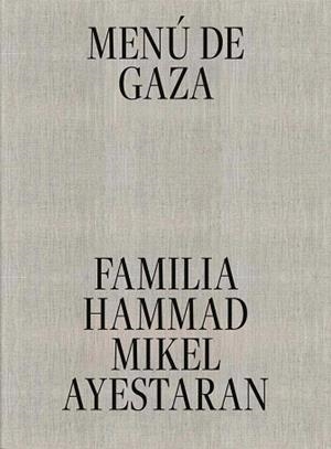MENÚ DE GAZA | 9791399087314 | FAMILIA HAMMAD /  AYESTRAN, MIKEL