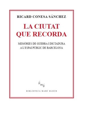 CIUTAT QUE RECORDA, LA | 9788410328419 | CONESA SÁNCHEZ, RICARD