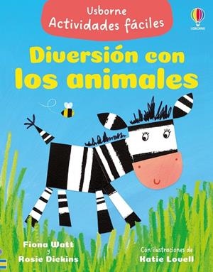 DIVERSIÓN CON LOS ANIMALES | 9781836068280 | WATT, FIONA / DICKINS, ROSIE