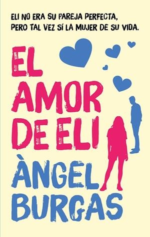 AMOR DE ELI, EL | 9788468377230 | BURGAS, ÀNGEL