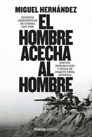 HOMBRE ACECHA AL HOMBRE, EL | 9791370091422 | HERNÁNDEZ, MIGUEL