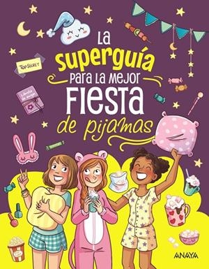 SUPERGUÍA PARA LA MEJOR FIESTA DE PIJAMAS, LA | 9788414359747 | MEYER, AURORE