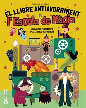 LLIBRE ANTIAVORRIMENT DE L'ESCOLA DE MÀGIA, EL | 9788448967307 | BARUZZI, AGNESE