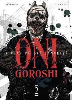 ONI-GOROSHI. CIUDAD DE LOS DEMONIOS 02 | 9791387822859 | KAWABE, MASAMICHI