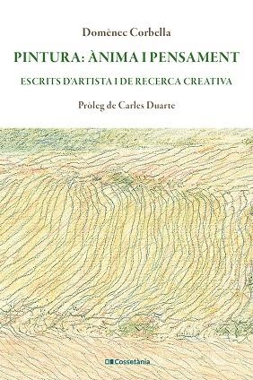 PINTURA : ÀNIMA I PENSAMENT | 9788413565316 | CORBELLA I LLOBET, DOMÈNEC