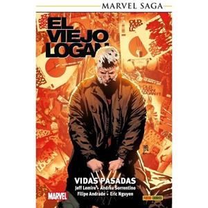 MARVEL SAGA. EL VIEJO LOGAN 04 : VIDAS PASADAS | 9791370135164 | ANDRADE, FILIPE / LEMIRE, JEFF
